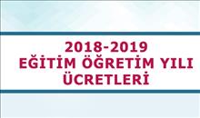 2018 - 2019 Eğitim Öğretim Yılı Ücretlerimiz